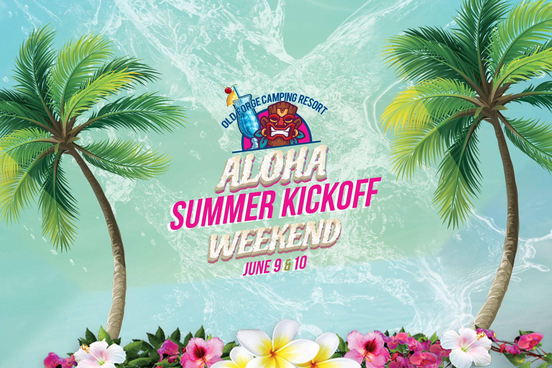 Aloha Summer Kickoff Weekend!