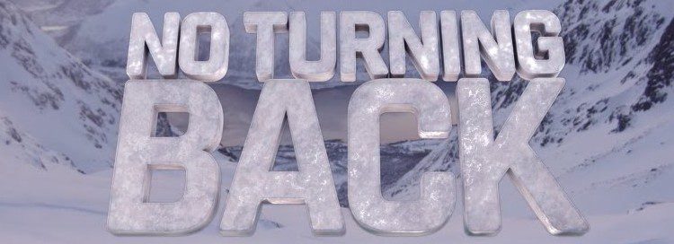 No turning back written to look like ice over an image of snowy mountains