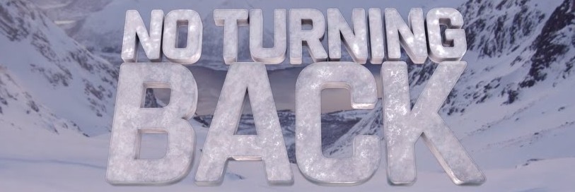 No turning back written to look like ice over an image of snowy mountains